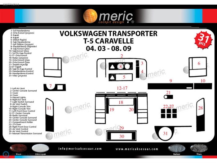 Volkswagen Carevella  Alüminyum Kaplama 2003-2009 31 Parça 