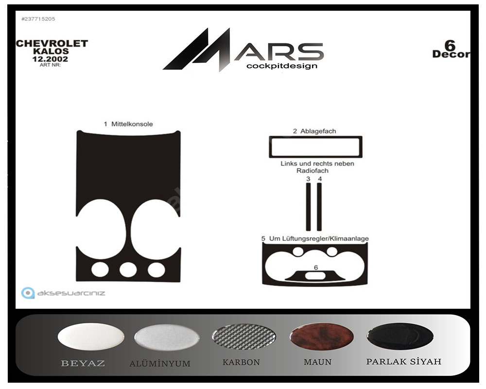 Chevrolet Kalos Konsol-Maun Kaplama 2002 6 Parça