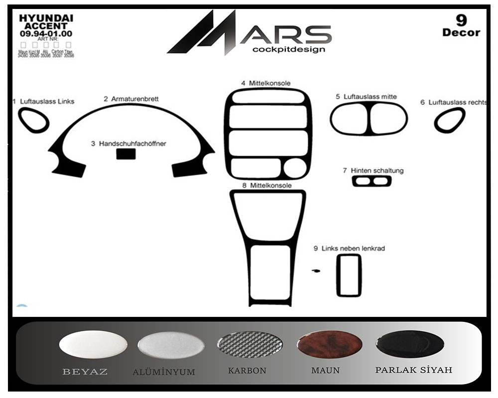 Hyundai Accent Konsol-Maun Kaplama 1994-2000 9 Parça