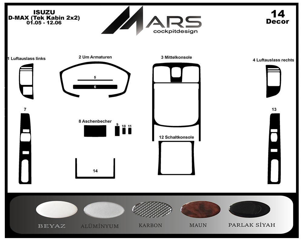 Isuzu D Max Tek Kabin 2X2 Konsol-Maun Kaplama 2005-2006 14 Parça