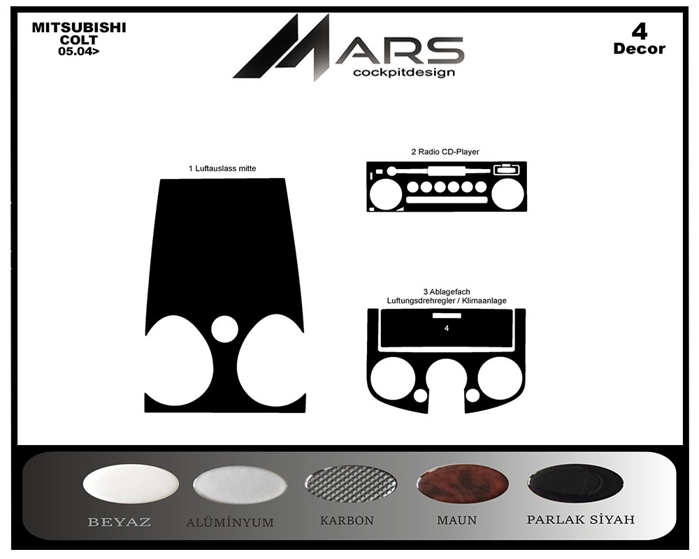 Mitsubishi Colt Alüminyum Kaplama 2004-2007 4 Parça 