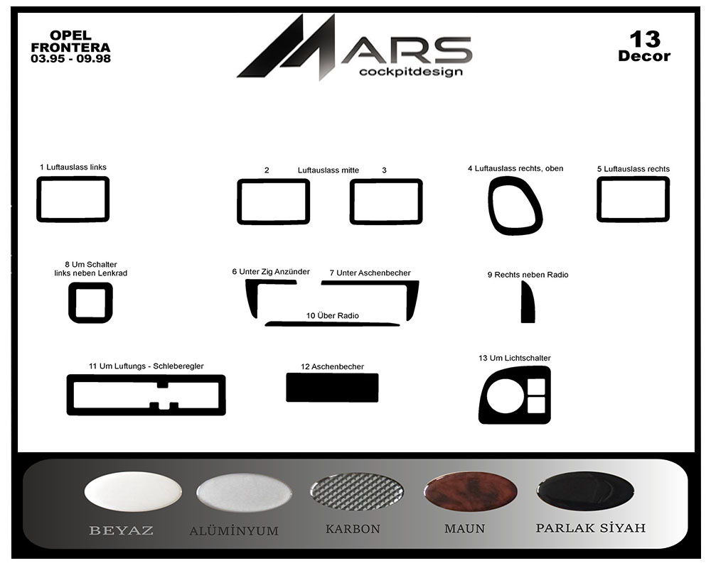 Opel Frontera Konsol-Maun Kaplama 1995-1998 13 Parça