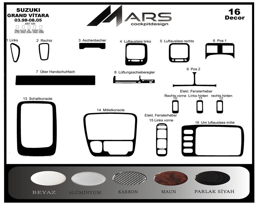 Suzuki Grand Vitara 4X4 Konsol-Maun Kaplama 1998-2005 16 Parça