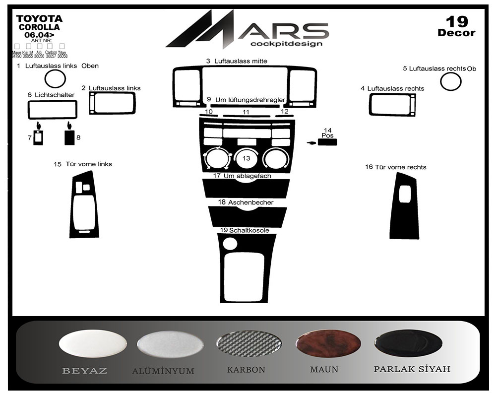 Toyota Corolla Konsol-Maun Kaplama 2004-2007 19 Parça